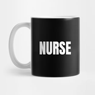 Nurse Word - Simple Bold Text Mug